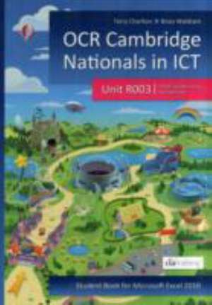 OCR Cambridge Nationals in ICT for Unit R003 (Microsoft Excel 2010) de CiA Training Ltd.