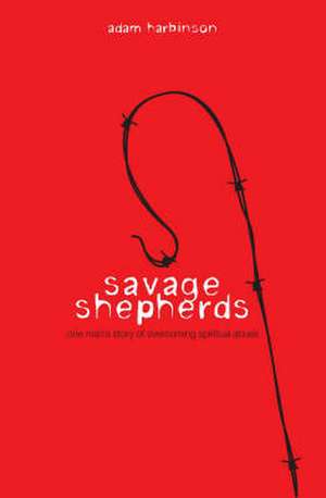 Savage Shepherds de Adam Harbinson