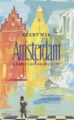 Amsterdam de Geert Mak