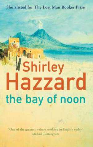 The Bay Of Noon de Shirley Hazzard