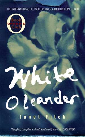 White Oleander de Janet Fitch