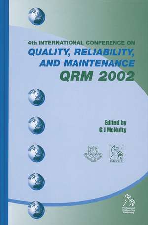 Quality, Reliability and Maintenance Qrm 2002 de G J McNulty
