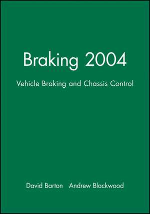 Braking 2004 – Vehicle Braking and Chassis Control de DC Barton