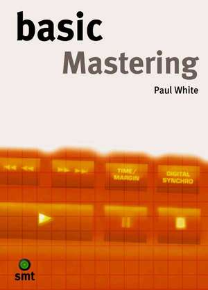 Basic Mastering de Paul White