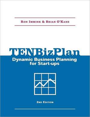 Tenbizplan: Dynamic Business Planning for Start-Ups de Ron Immink