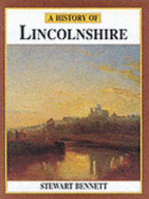 A History of Lincolnshire de Alan Rogers