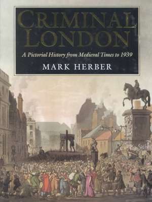 Criminal London de Mark Herber