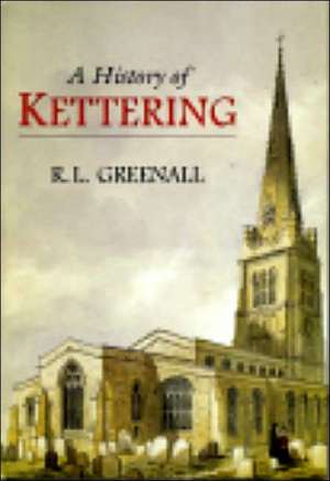 Kettering Past de Ron Greenall