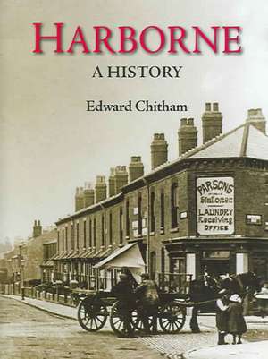 History of Harborne de Edward Chitham