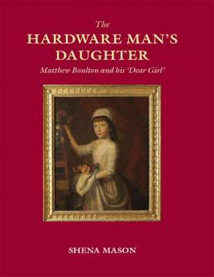 Hardware Man's Daughter de Shena Mason