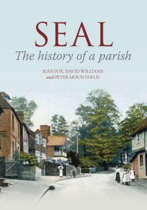 Fox, J: Seal: The History of a Parish de Jean Fox