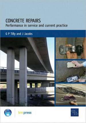 Concrete Repairs: Performance in Service and Current Practice (Ep 79) de G. P. Tilly