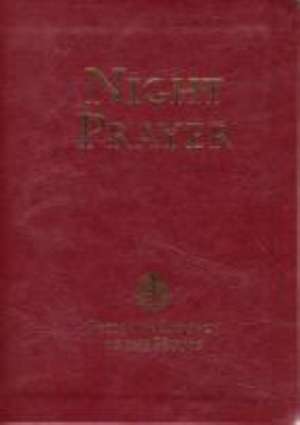 Night Prayer - From the Liturgy of the Hours de Catholic Truth Society