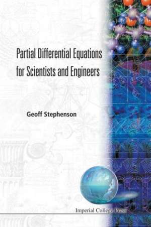 PARTIAL DIFFERENTIAL EQN FOR SCIENTISTS de Stephenson Geoff