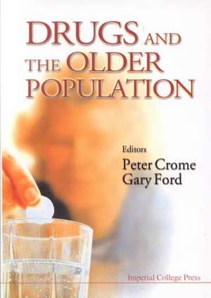 Drugs and the Older Popluation de Peter Crome