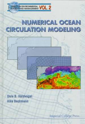 Numerical Ocean Circulation Modeling de Dale B. Haidvogel