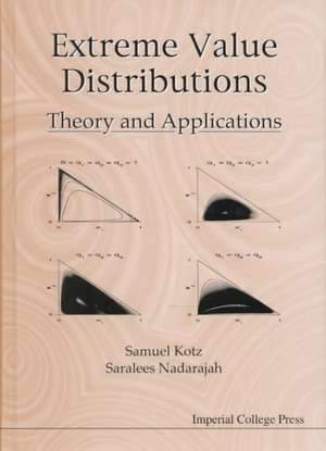 Extreme Value Distributions: Proceedings of the Fourth International Symposium on Memory and Awareness in Anaesthesia de Samuel Kotz