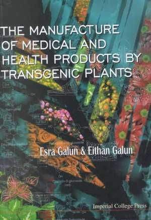 Manufacture of Medical and Health Produc de Esra Galun