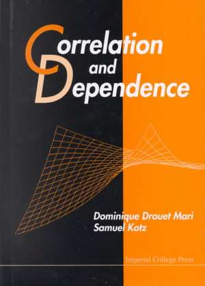 Correlation and Dependence de Dominique Drouet Mari