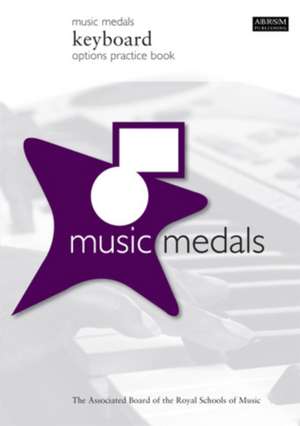 Music Medals Keyboard Options Practice Book