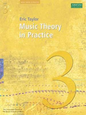 Music Theory in Practice, Grade 3 de Eric Taylor