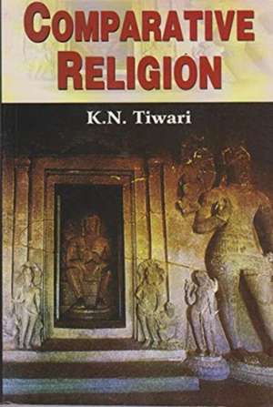 Comparative Religion de J.N. Tiwari