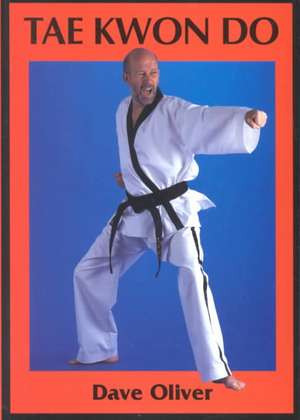 Tae Kwon Do de Dave Oliver