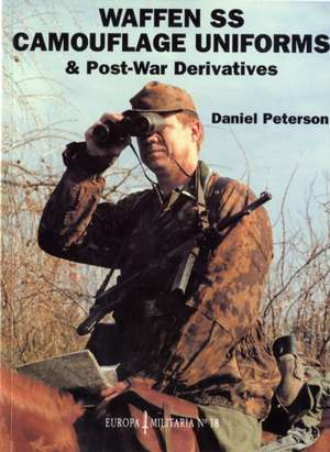 Peterson, D: Waffen-SS Camouflage Uniforms de Daniel Peterson