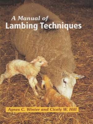 A Manual of Lambing Techniques de Agnes C Winter