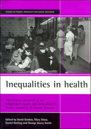 Inequalities in health: The evidence presented to the Independent Inquiry into Inequalities in Health, chaired by Sir Donald Acheson de David Gordon