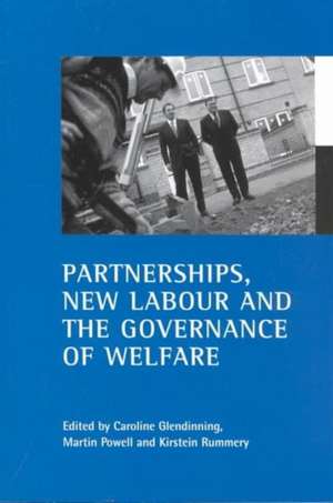 Partnerships, New Labour and the governance of welfare de Caroline Glendinning