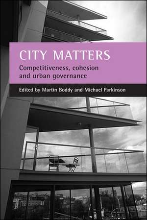 City matters – Competitiveness, cohesion and urban governance de Martin Boddy