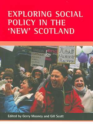 Exploring social policy in the ′new′ Scotland de Gerry Mooney