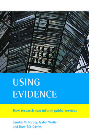 Using Evidence: How Research Can Inform Public Services de Sandra M. Nutley