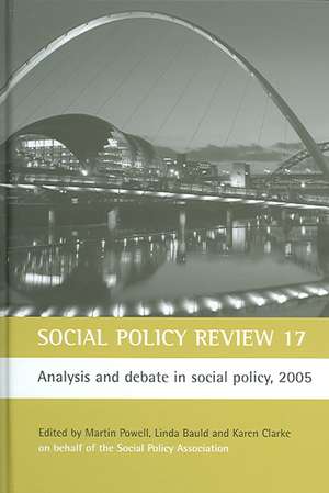 Social Policy Review 17: Analysis and Debate in Social Policy, 2005 de Jonathon S. Davies