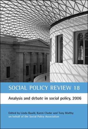 Social Policy Review 18: Analysis and debate in social policy, 2006 de Linda Bauld