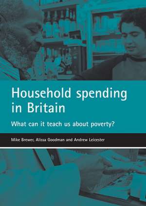 Household spending in Britain – What can it teach us about poverty? de Mike Brewer