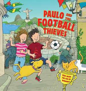 Paulo and the Football Thieves de Dereen Taylor