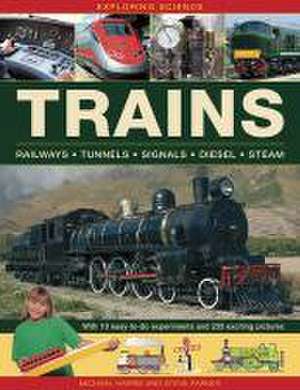 Exploring Science: Trains de Harris Michael & Parker Steve