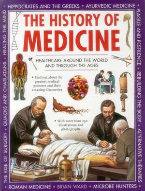 The History of Medicine de Brian Ward