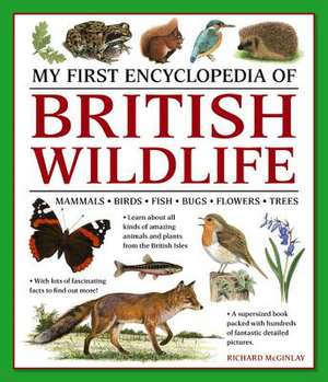 My First Encylopedia of British Wildlife de Richard Mcginlay