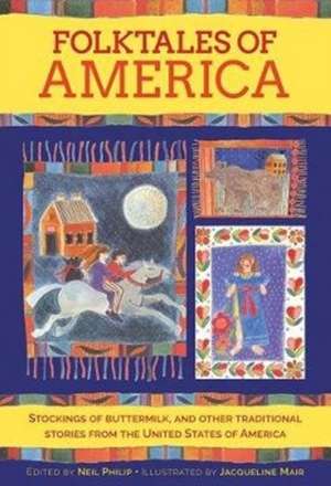 Folktales of America de Neil Philip