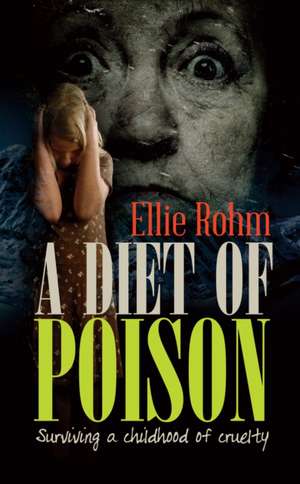 A Diet of Poison