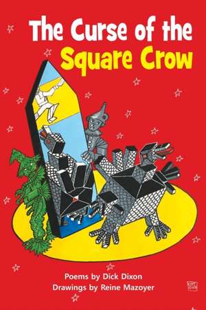 The Curse of the Square Crow de Dick Dixon