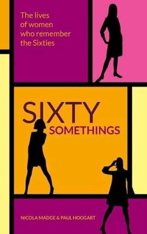 Sixty Somethings de Nicola Madge