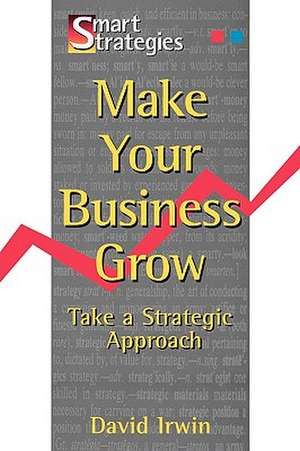 Make Your Business Grow de David Irwin