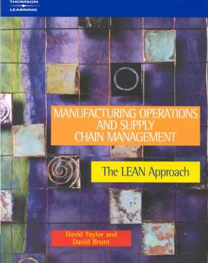 Manufacturing Operations and Supply Chain Management de David Taylor