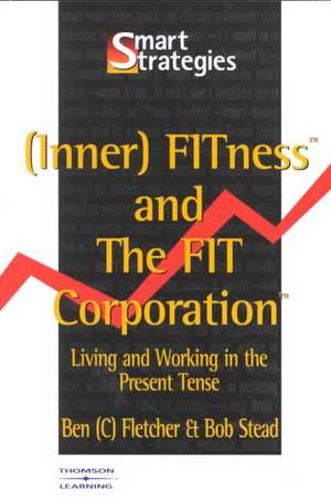 (Inner) Fitness and the Fit Corporation de Ben C. Fletcher