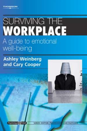 Surviving the Workplace: A Guide to Emotional Well-Being de Ashley Weinberg