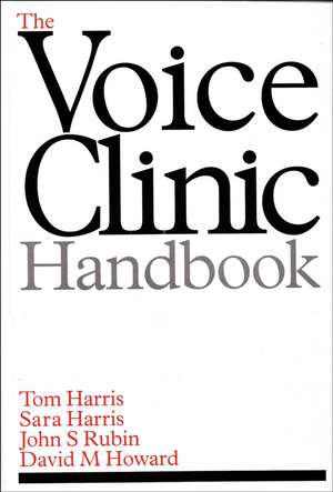 The Voice Clinic Handbook de T Harris